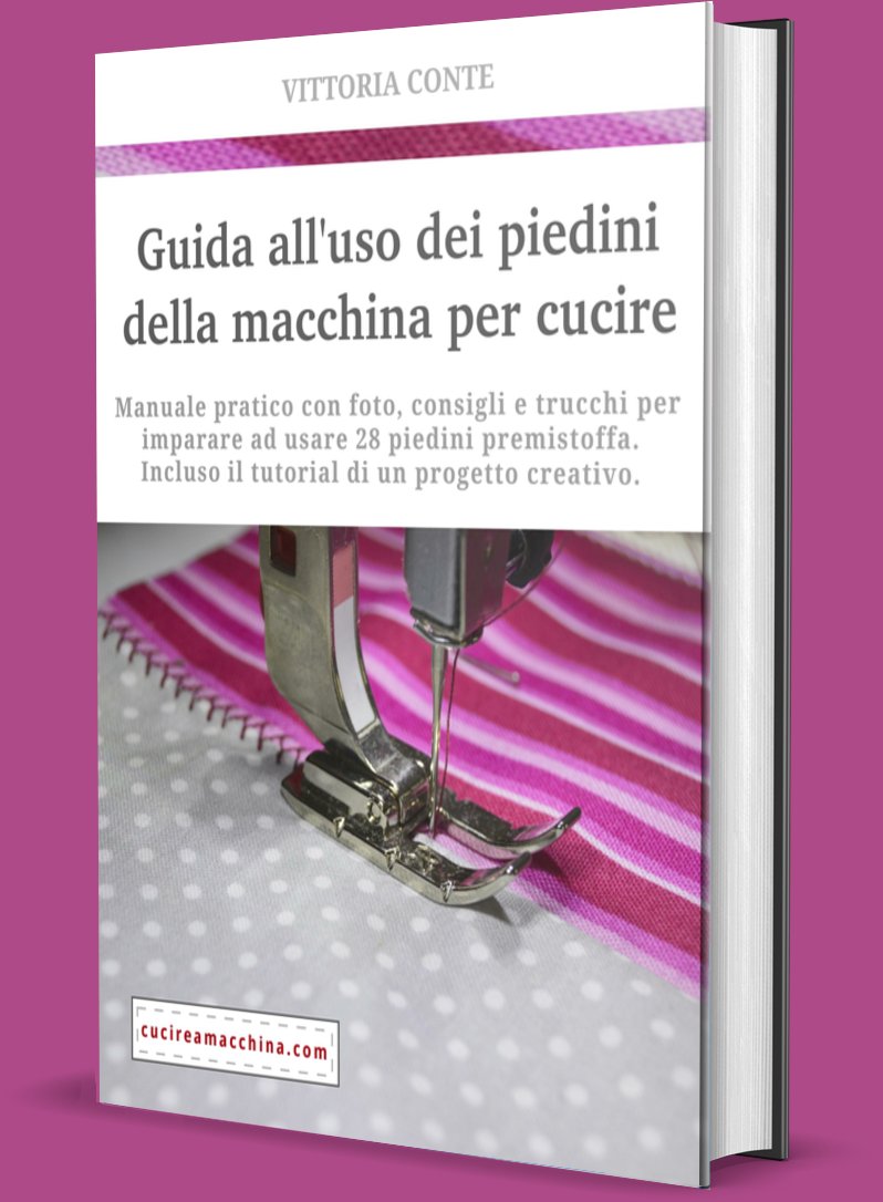 https://www.cucireamacchina.com/img/libro/guida-all-uso-dei-piedini-della-macchina-per-cucire-2022-vittoria-conte.jpg